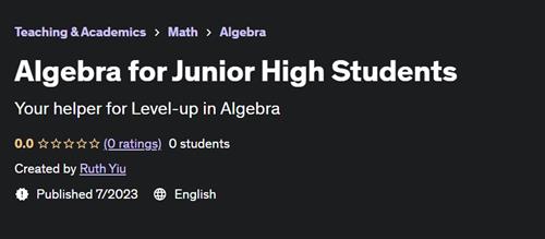 Algebra for Junior High Students