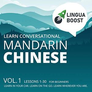 Learn Conversational Mandarin Chinese Lessons 1–30