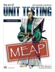 The Art of Unit Testing, Third Edition (MEAP V09)