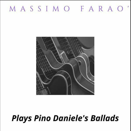 Massimo Farao - Massimo Farao Plays Pino Daniele's Ballads (2022)