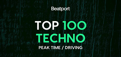 Beatport Top 100 Techno (Peak Time / Driving) July 2023