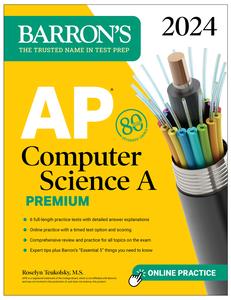 AP Computer Science a Premium, 2024 – 6 Practice Tests + Comprehensive Review + Online Practice (Barron's Test Prep)