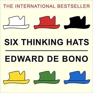 Six Thinking Hats by Edward de Bono [Audiobook]