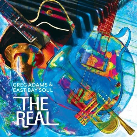 Greg Adams & East Bay Soul - The Real (2023)