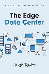 The Edge Data Center Building the Connected Future