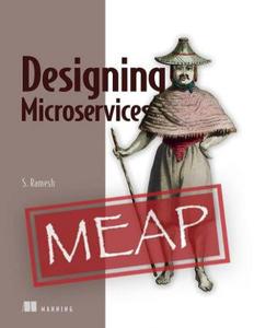 Designing Microservices (MEAP V04)