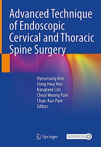 Advanced Technique of Endoscopic Cervical and Thoracic Spine Surgery