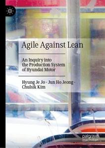 Agile Against Lean An Inquiry into the Production System of Hyundai Motor