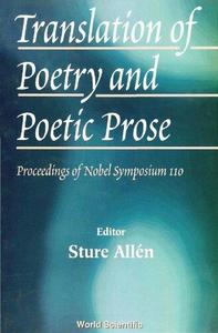 Translation of Poetry and Poetic Prose Proceedings of the Nobel Symposium 110