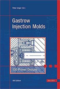 Gastrow Injection Molds 130 Proven Designs
