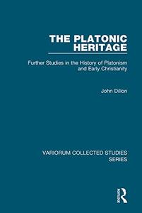 The Platonic Heritage Further Studies in the History of Platonism and Early Christianity