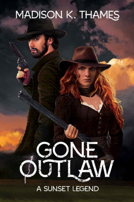 Gone Outlaw - Madison Thames