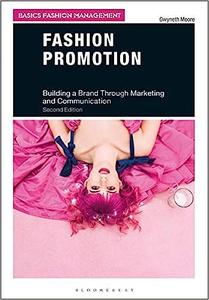 Fashion Promotion Building a Brand Through Marketing and Communication  Ed 2