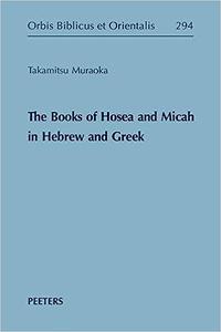 The Books of Hosea and Micah in Hebrew and Greek