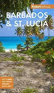 Fodor's InFocus Barbados & St Lucia (Full–color Travel Guide)