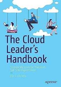 The Cloud Leader’s Handbook