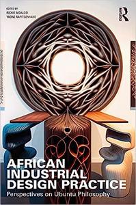 African Industrial Design Practice Perspectives on Ubuntu Philosophy