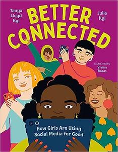 Better Connected How Girls Are Using Social Media for Good