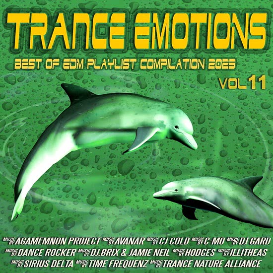 Trance Emotions Vol. 11 (Best Of EDM Playlist Compilation 2023)