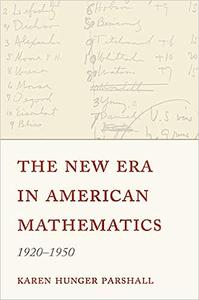 The New Era in American Mathematics, 1920-1950
