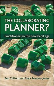 The Collaborating Planner Practitioners in the Neoliberal Age