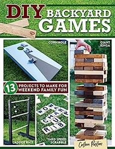 DIY Backyard Games 13 Projects to Make for Weekend Family Fun