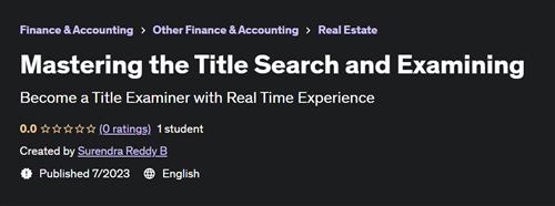 Mastering the Title Search and Examining