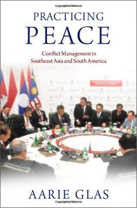 Practicing Peace Conflict Management in Southeast Asia and South America