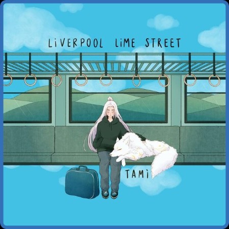 Tami  Liverpool Lime Street 2023