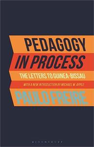 Pedagogy in Process The Letters to Guinea–Bissau