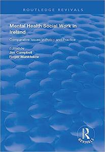Mental Health Social Work in Ireland Comparative Issues in Policy and Practice