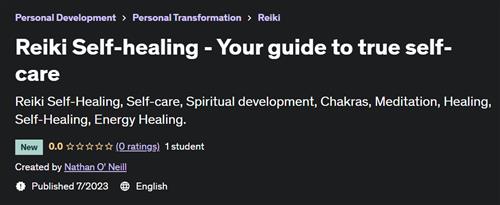 Reiki Self–healing – Your guide to true self–care
