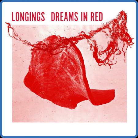 Longings  Dreams In Red 2023