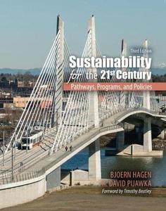 Sustainability for the 21st Century Pathways, Programs, and Policies