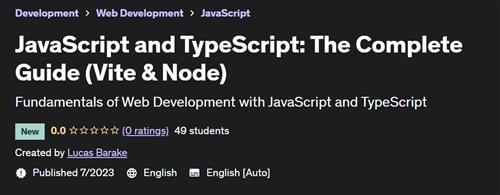JavaScript and TypeScript The Complete Guide (Vite & Node)