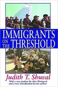 Immigrants on the Threshold