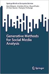 Generative Methods for Social Media Analysis