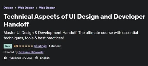 Technical aspects of UI Design and Developer handoff