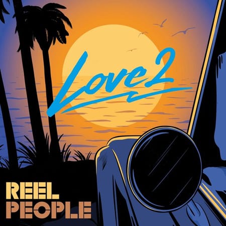 Reel People - Love 2 (2023)