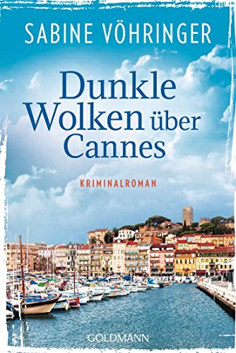 V&ouml;hringer, Sabine  -  Ein Fall f&uuml;r Conny von Klarg 2  -  Dunkle Wolken &uuml;ber Cannes