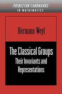 The Classical Groups Their Invariants and Representations