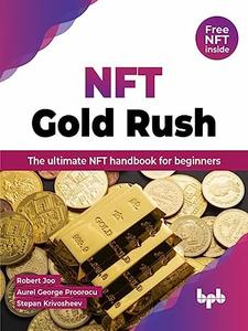 NFT Gold Rush The ultimate NFT handbook for beginners (English Edition)