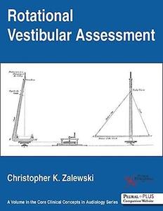 Rotational Vestibular Assessment (Core Clinical Concepts in Audiology)