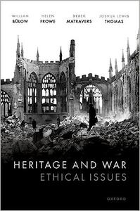 Heritage and War Ethical Issues