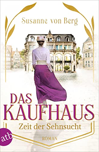 Cover: Susanne von Berg  -  Kaufhaus 1 – Zeit der Sehnsucht