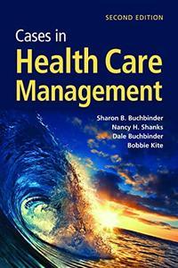 Cases in Health Care Management