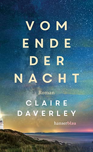 Daverley, Claire  -  Vom Ende der Nacht