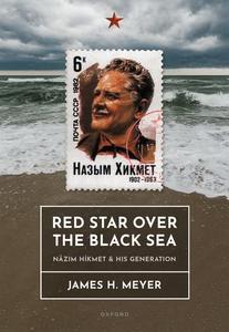 Red Star over the Black Sea Nazim Hikmet and his Generation