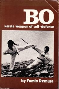 Bo Karate Weapon of Self–Defense 
