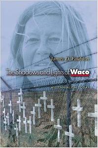 The Shadows and Lights of Waco Millennialism Today